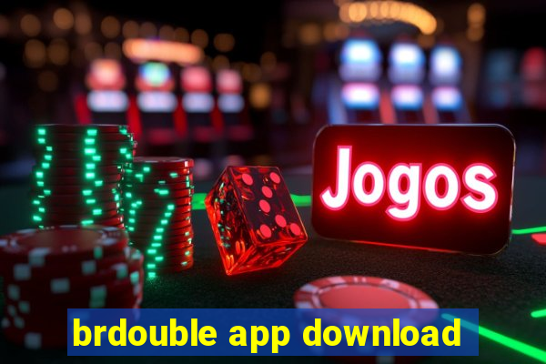 brdouble app download